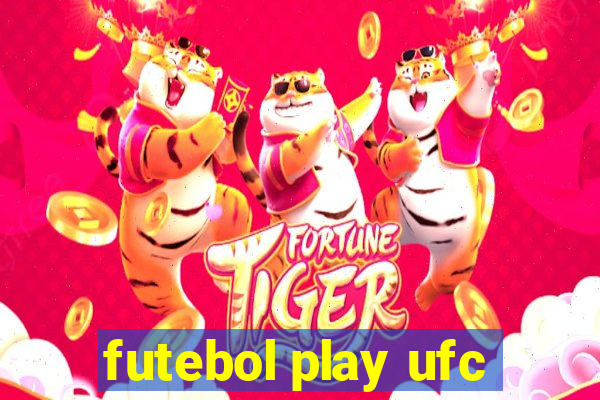 futebol play ufc